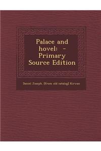 Palace and Hovel