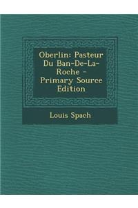 Oberlin: Pasteur Du Ban-de-La-Roche
