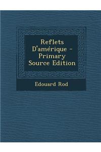 Reflets D'Amerique