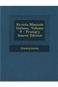 Rivista Musicale Italiana, Volume 9
