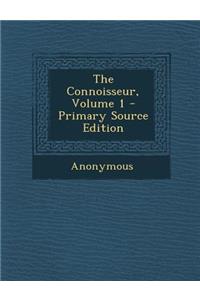 The Connoisseur, Volume 1