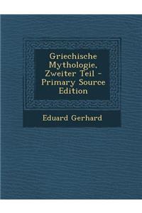 Griechische Mythologie, Zweiter Teil
