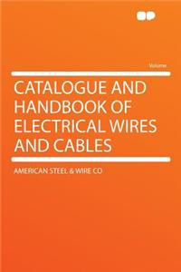 Catalogue and Handbook of Electrical Wires and Cables