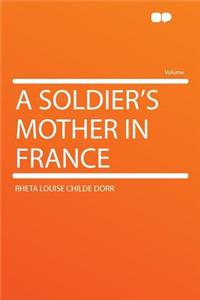 A Soldier's Mother in France