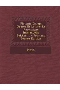Platonis Dialogi Graece Et Latine