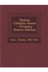Roman Catholic Claims