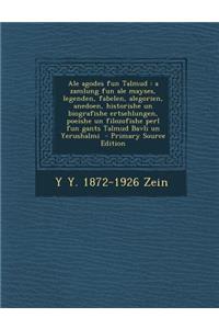 Ale Agodes Fun Talmud