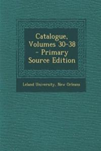 Catalogue, Volumes 30-38 - Primary Source Edition