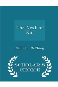 Next of Kin - Scholar's Choice Edition