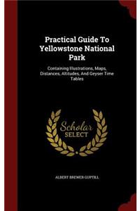 Practical Guide to Yellowstone National Park