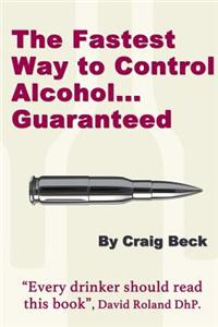 Fastest Way to Control Alcohol... Guaranteed