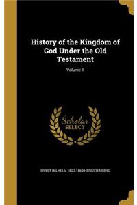 History of the Kingdom of God Under the Old Testament; Volume 1