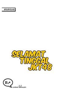 Selamat tinggal JKT48