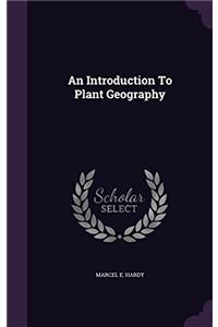 An Introduction to Plant Geography