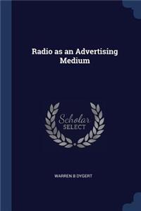 Radio as an Advertising Medium