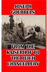 From the Kaiserhof to the Reich Chancellery