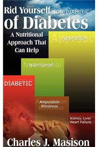A Nutritional Approach That Can Rid You of Diabetes