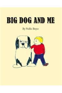 Big Dog and Me