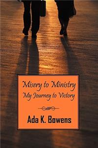 Misery to Ministry