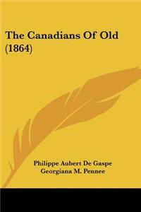 Canadians Of Old (1864)