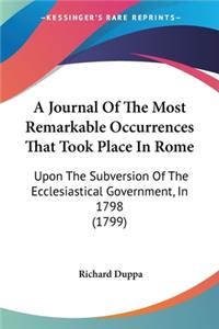 Journal Of The Most Remarkable Occurrences That Took Place In Rome