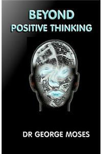 Beyond Positive Thinking