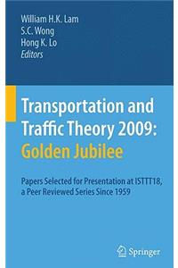 Transportation and Traffic Theory 2009: Golden Jubilee