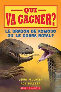 Qui Va Gagner? Le Dragon de Komodo Ou Le Cobra Royal?