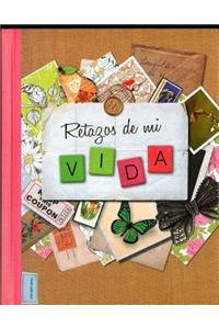 Retazos de Mi Vida (Life Canvas)