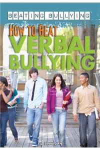 How to Beat Verbal Bullying