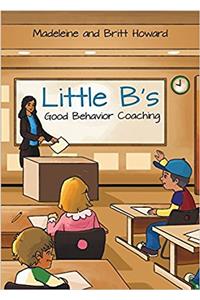 Little B's Good Behavior Coaching