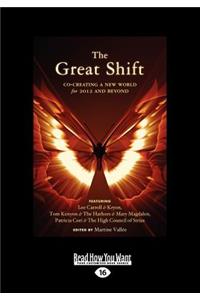 The Great Shift (Large Print 16pt)