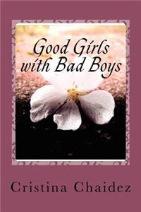 Good Girls with Bad Boys