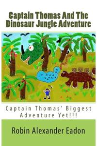 Captain Thomas and the Dinosaur Jungle Adventure