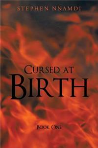 Cursed at Birth