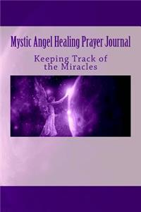 Mystic Angel Healing Prayer Journal