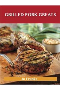 Grilled Pork Greats