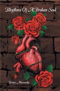 Rhythms of a Broken Soul