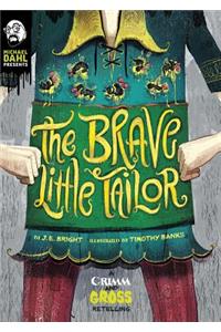 Brave Little Tailor: A Grimm and Gross Retelling