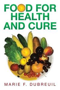 Food for Health and Cure