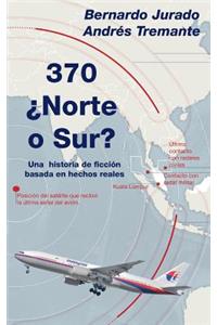 370 ¿Norte o Sur?
