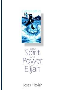 In the Spirit and Power of Elijah