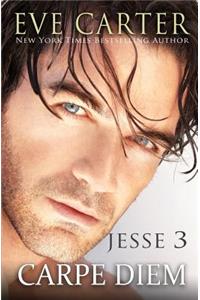 Carpe Diem - Jesse 3