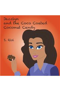 Jazzlyn and the Coco Coated Coconut Candy
