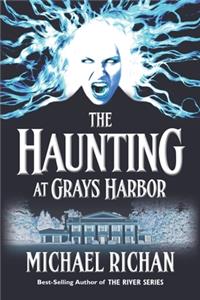 Haunting at Grays Harbor