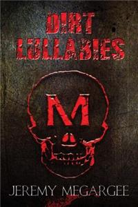 Dirt Lullabies