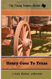 Henry Goes to Texas