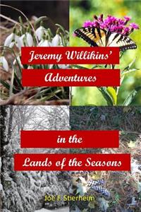 Jeremy Willikins' Adventures in the Lands of the Seasons