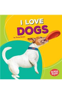 I Love Dogs