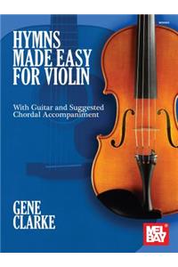 Hymns Made Easy for Violin